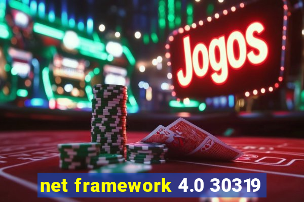 net framework 4.0 30319